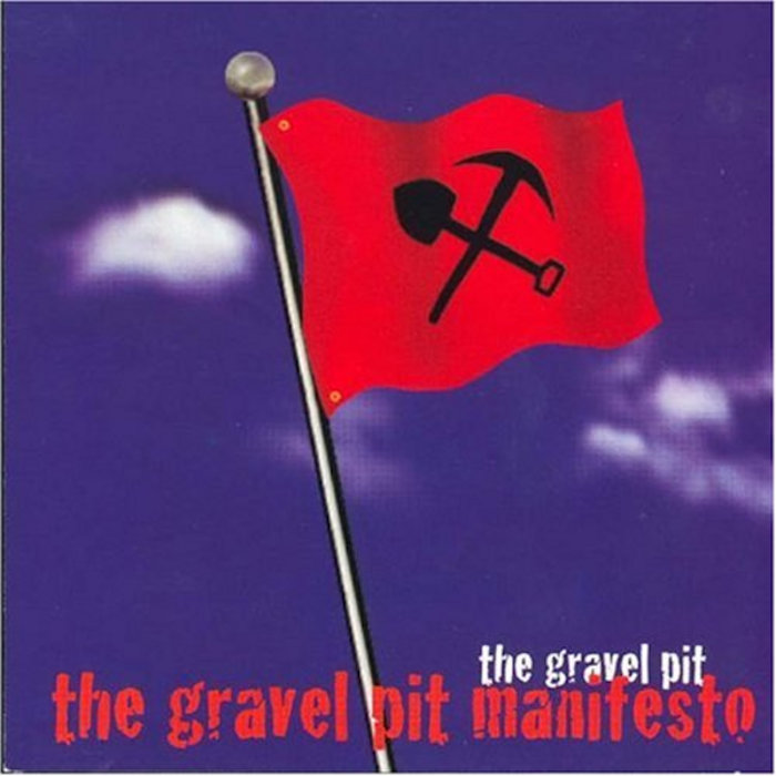 The Gravel Pit Manifesto cover art